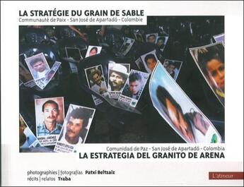 Couverture du livre « La stratégie du grain de sable ; la estrategia del granito de arena » de Patxi Beltzaiz et Traba aux éditions Atinoir