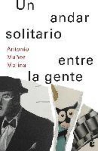 Couverture du livre « Un andar solitario entre la gente » de Antoni Munoz Molina aux éditions Booket