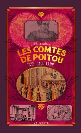 Couverture du livre « Petite histoire ; les comtes de Poitou ; ducs d'Aquitaine » de Michel Perraudeau aux éditions Geste