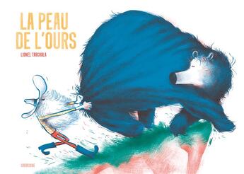 Couverture du livre « La peau de l'ours » de Lionel Tarchala aux éditions Sarbacane