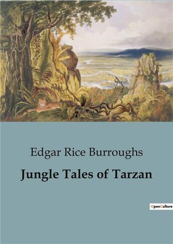 Couverture du livre « Jungle Tales of Tarzan » de Edgar Rice Burroughs aux éditions Culturea