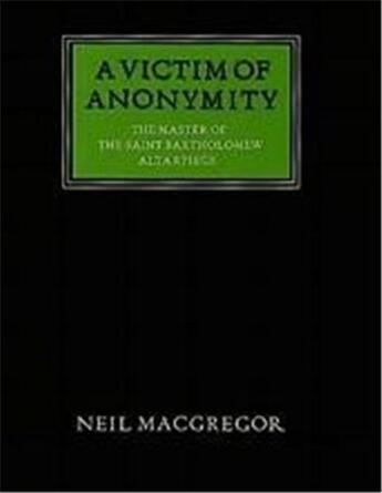 Couverture du livre « A victim of anonymity » de Neil Macgregor aux éditions Thames & Hudson