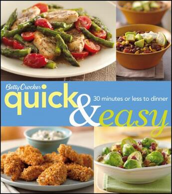 Couverture du livre « Betty Crocker Quick & Easy 3e » de Betty Crocker Mardee Haidin aux éditions Houghton Mifflin Harcourt