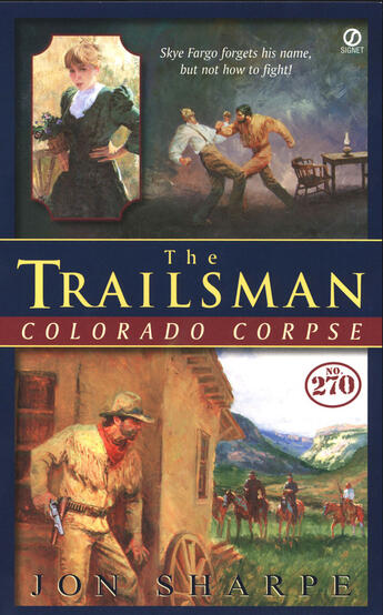 Couverture du livre « The Trailsman #270, Colorado Corpse » de Sharpe Jon aux éditions Penguin Group Us