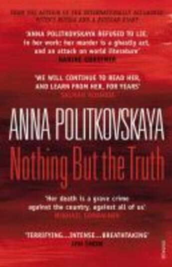 Couverture du livre « Nothing but the Truth » de Politkovskaya Anna aux éditions Random House Digital