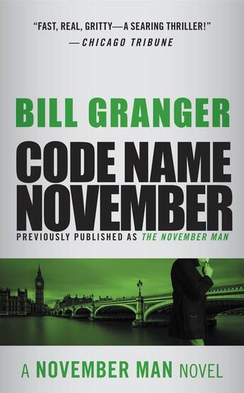 Couverture du livre « Code Name November » de Bill Granger aux éditions Grand Central Publishing