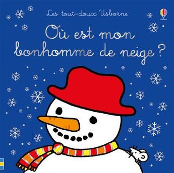 Couverture du livre « Où est mon bonhomme de neige ? » de Rachel Wells et Fiona Watt aux éditions Usborne