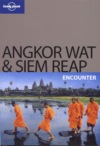 Couverture du livre « Angkor Wat & Siem Reap » de Nick Ray aux éditions Lonely Planet France