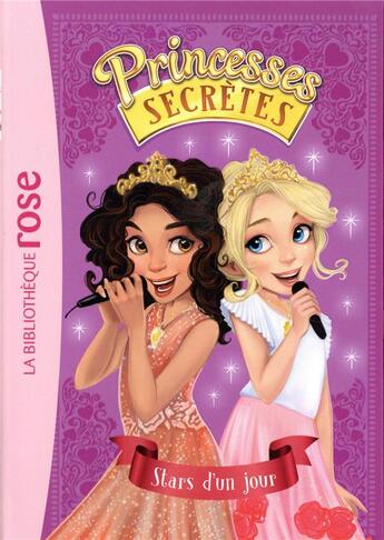 Couverture du livre « Princesses secrètes t.4 ; stars d'un jour » de Rosie Banks aux éditions Hachette Jeunesse