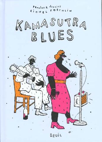 Couverture du livre « Kamasutra blues » de Lionel Koechlin aux éditions Seuil