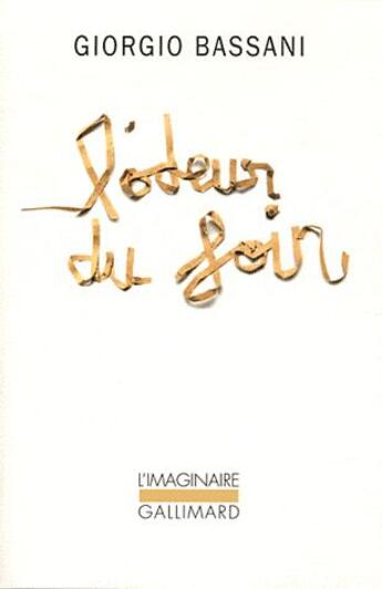 Couverture du livre « L'odeur du foin » de Giorgio Bassani aux éditions Gallimard