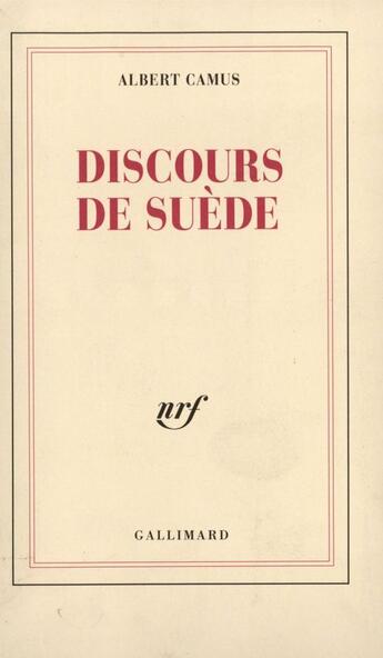 Couverture du livre « Discours de Suède » de Albert Camus aux éditions Gallimard