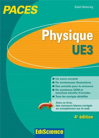 Couverture du livre « Physique ; UE3 PACES ; manuel, cours + QCM corrigés (4e édition) » de Salah Belazreg aux éditions Ediscience