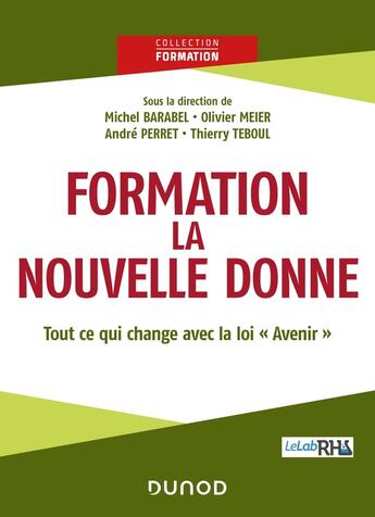 Couverture du livre « Formation : la nouvelle donne ; tout ce qui va changer avec la loi 