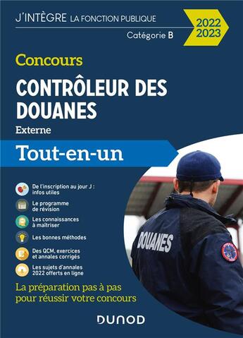 Couverture du livre « Concours contrôleur des douanes ; externe ; tout-en-un (édition 2022/2023) » de Jean-Francois Bocquillon et Marie-Virginie Speller et Frantz Badufle et Pierre Beck et Anne-Marie Vallejo-Bouvier aux éditions Dunod