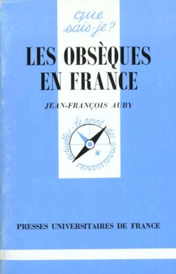 Couverture du livre « Les obsèques en France » de Jean-Francois Auby aux éditions Que Sais-je ?