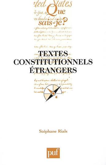 Couverture du livre « Textes constitutionnels etrangers (12e ed) qsj 2060 » de Stephane Rials aux éditions Que Sais-je ?