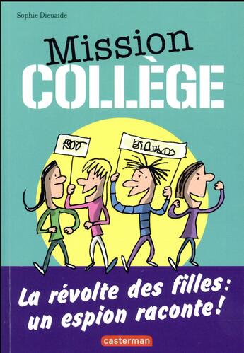 Couverture du livre « Mission collège » de Sophie Dieuaide aux éditions Casterman