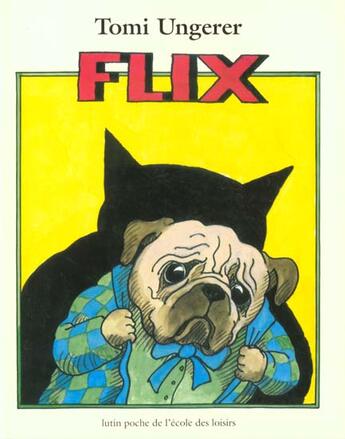 Couverture du livre « Flix » de Tomi Ungerer aux éditions Ecole Des Loisirs