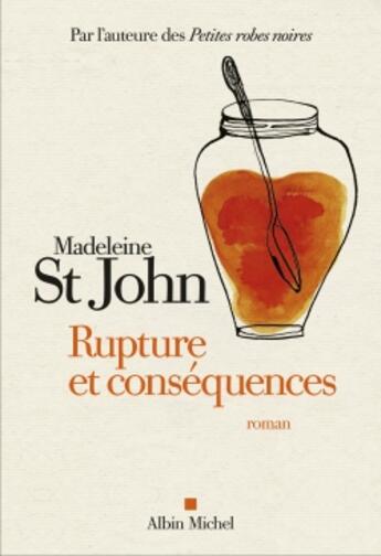 Couverture du livre « Rupture et conséquences » de Madeleine St John aux éditions Albin Michel