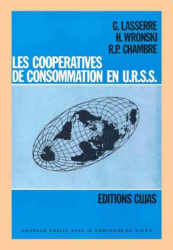 Couverture du livre « Les cooperatives de consommation en urss » de Georges Lasserre et Henri Wronski et Henri Chambre aux éditions Cujas