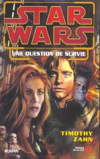 Couverture du livre « Star Waes ; Une Question De Survie » de Timothy Zahn aux éditions Presses De La Cite