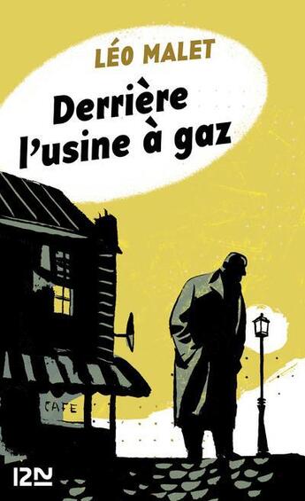 Couverture du livre « Derrière l'usine à gaz » de Leo Malet aux éditions 12-21