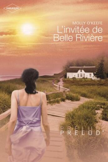Couverture du livre « L'invitée de Belle Rivière » de Molly O'Keefe aux éditions Harlequin