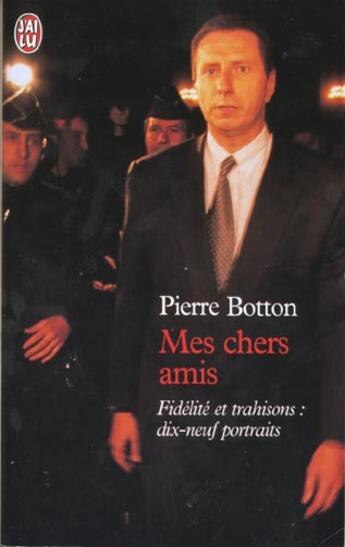 Couverture du livre « Chers amis (mes) » de Pierre Botton aux éditions J'ai Lu