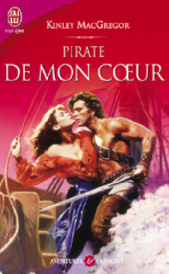 Couverture du livre « Pirate de mon coeur » de Kinley Macgregor aux éditions J'ai Lu