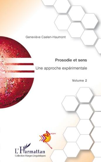 Couverture du livre « Prosodie et sens ; une approche expérimentale t.2 » de Geneviève Caelen-Haumont aux éditions L'harmattan