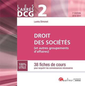 Couverture du livre « DCG 2 ; droit des sociétés (et autres groupements d'affaires) (édition 2018/2019) » de Laetitia Simonet aux éditions Gualino