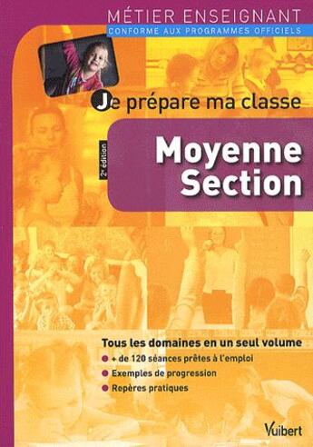 Couverture du livre « Métier enseignant ; je prépare ma classe ; moyenne section (2e édition) » de  aux éditions Vuibert