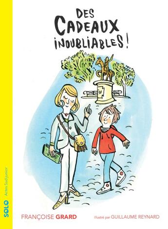 Couverture du livre « Des cadeaux inoubliables ! » de Guillaume Reynard et Francoise Grard aux éditions Actes Sud Junior