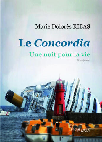 Couverture du livre « Le Concordia ; une nuit pour la vie » de Marie Dolores Ribas aux éditions Melibee