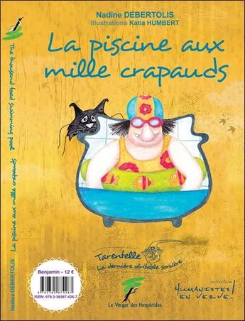 Couverture du livre « La piscine aux mille crapauds : the thousand toad swimming pool » de Katia Humbert et Nadine Debertolis aux éditions Le Verger Des Hesperides