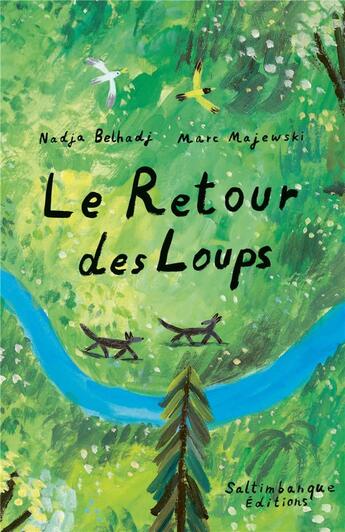 Couverture du livre « Le retour des loups » de Marc Majewski et Nadja Belhadj aux éditions Saltimbanque