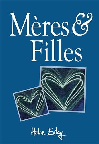 Couverture du livre « Mères & filles » de Helen Exley aux éditions Exley