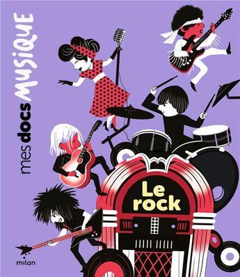 Couverture du livre « Le rock » de Maud Riemann et Jeremy Rouche et Cabot Sylvain aux éditions Milan