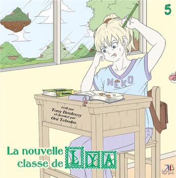 Couverture du livre « Lya et Dan Tome 5 : La nouvelle classe de Lya » de Tony Boutemy et Oni Tetsubo aux éditions Kool Books