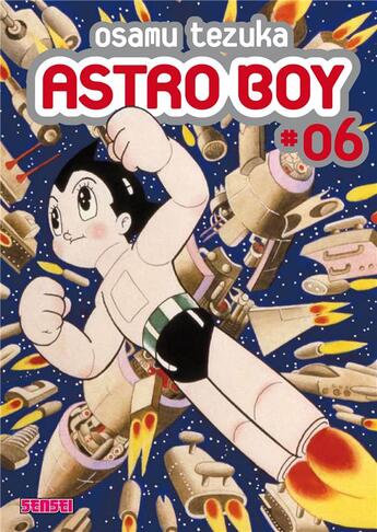 Couverture du livre « Astro Boy Tome 6 » de Osamu Tezuka aux éditions Kana