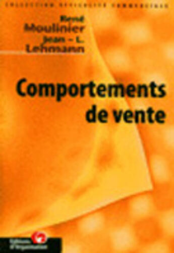 Couverture du livre « Comportements de vente » de Moulinier/Lehmann aux éditions Organisation