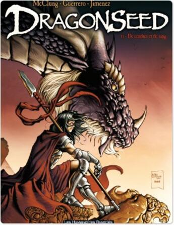 Couverture du livre « Dragonseed t.1 ; de cendres et de sang » de Mateo Guerrero et Jimenez et Kurt Mcclung aux éditions Humanoides Associes