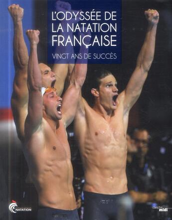 Couverture du livre « L'odyssee de la natation française » de Adrien Cadot et Luyce Francis aux éditions Cherche Midi