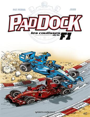 Couverture du livre « Paddock, les coulisses de la F1 Tome 2 » de Perna+Juan aux éditions Vents D'ouest