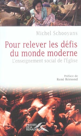 Couverture du livre « Pour relever les defis du monde moderne » de Schooyans/Remond aux éditions Presses De La Renaissance