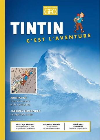 Couverture du livre « Tintin, c'est l'aventure n.3 ; montagne sacrée » de  aux éditions Geo Moulinsart