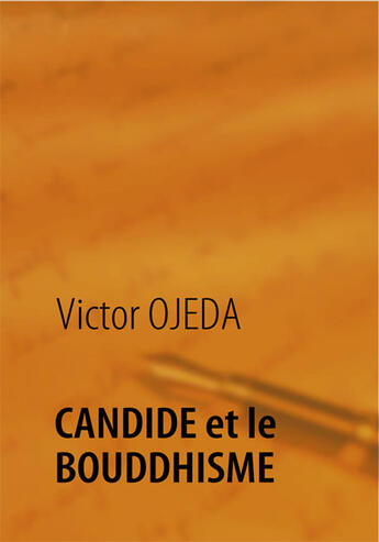 Couverture du livre « Candide et le bouddhisme » de Victor Ojeda aux éditions Books On Demand