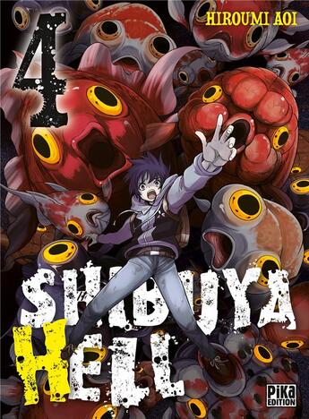 Couverture du livre « Shibuya hell Tome 4 » de Aoi Hiroumi aux éditions Pika