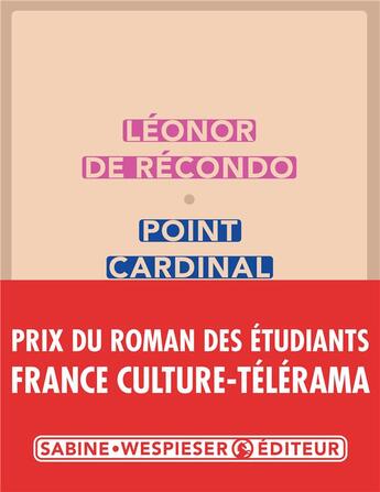 Couverture du livre « Point cardinal » de Léonor De Récondo aux éditions Sabine Wespieser